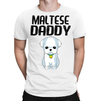 Maltese Daddy Dog Lover Maltese Puppy Christmas Gi T-shirt | Artistshot