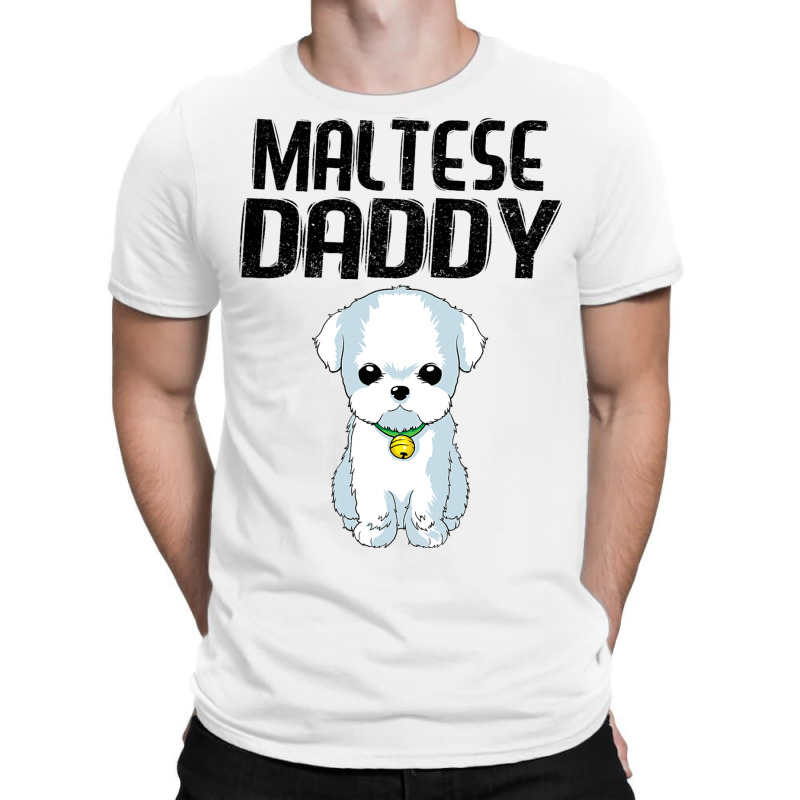 Maltese Daddy Dog Lover Maltese Puppy Christmas Gi T-shirt | Artistshot