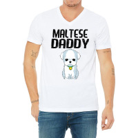 Maltese Daddy Dog Lover Maltese Puppy Christmas Gi V-neck Tee | Artistshot