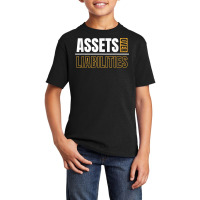 Assets Over Liabilities For Accounting And Accountant T Shirt Basic Youth T-shirt | Artistshot