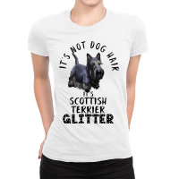 Its Not Dog Hair Its Scottish Terrier Glitter Dog  Ladies Fitted T-shirt | Artistshot