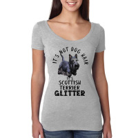 Its Not Dog Hair Its Scottish Terrier Glitter Dog  Women's Triblend Scoop T-shirt | Artistshot