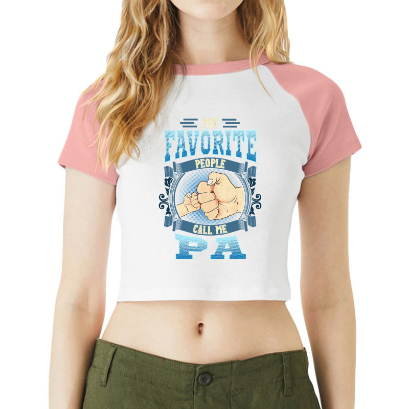 Mens My Favorite People Call Me Pa Gifts Pa Fathers Day Raglan Crop Top by Binhthai9809 | Artistshot