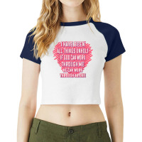 If God Can Work Through Me, Funny Sarcastic T Shirt Raglan Crop Top | Artistshot