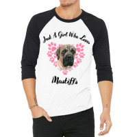 Just A Girl Who Loves Mastiffs Dogs Cute Puppy 3 3/4 Sleeve Shirt | Artistshot