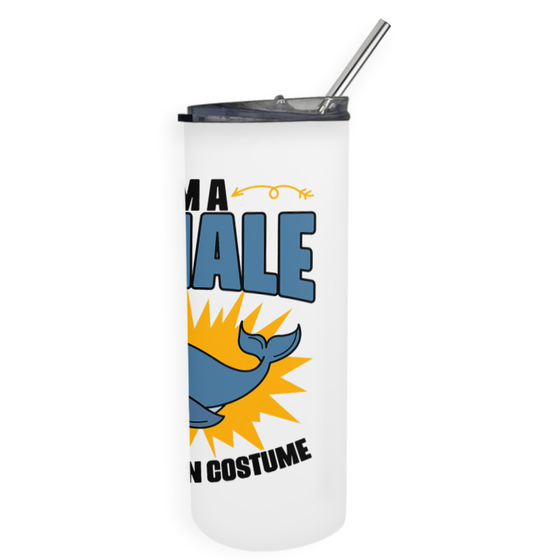 Im A Whale In A Human Costume Sea Life Marine Biol Skinny Tumbler | Artistshot