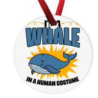 Im A Whale In A Human Costume Sea Life Marine Biol Ornament | Artistshot