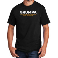 Grumpa Like A Regular Grandpa Only Grumpier C Basic T-shirt | Artistshot