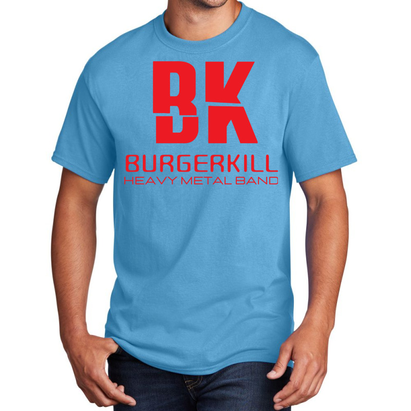 Bk Burgerkill Basic T-shirt by music_online | Artistshot