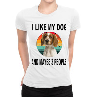 Like My Welsh Springer Spaniel Maybe 3 People Ladies Fitted T-shirt | Artistshot