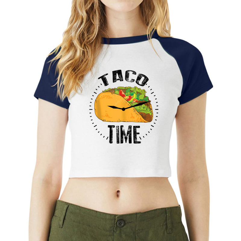 Taco Time  Cool Cinco De Mayo Mex Foods Funny Gift Tank Top Raglan Crop Top by James William | Artistshot