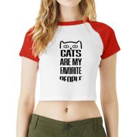 Cats Are My Favorite People Raglan Crop Top | Artistshot