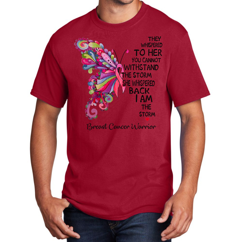 Womens Pink Butterfly I Am The Storm Breast Cancer Warrior T Shirt Basic T-shirt | Artistshot