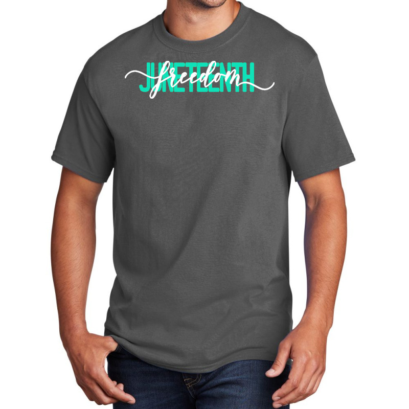 Juneteenth T  Shirt Juneteenth Shirt Freedom Juneteenth Tshirt Black H Basic T-shirt | Artistshot