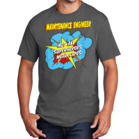 Maintenance Engineer Funny Superhero Job T Shirt Basic T-shirt | Artistshot