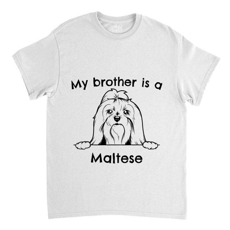 Kids My Brother Is A Maltese Cute Dog Breed Classic T-shirt | Artistshot