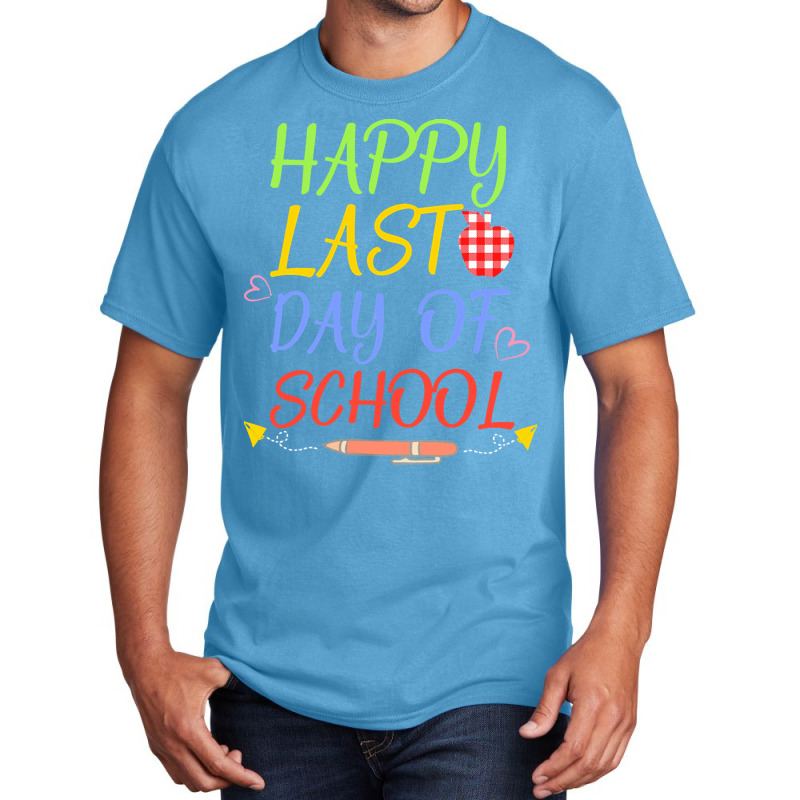 Happy Last Day Of School Students And T T  Shirt Happy Last Day Of Sch Basic T-shirt | Artistshot