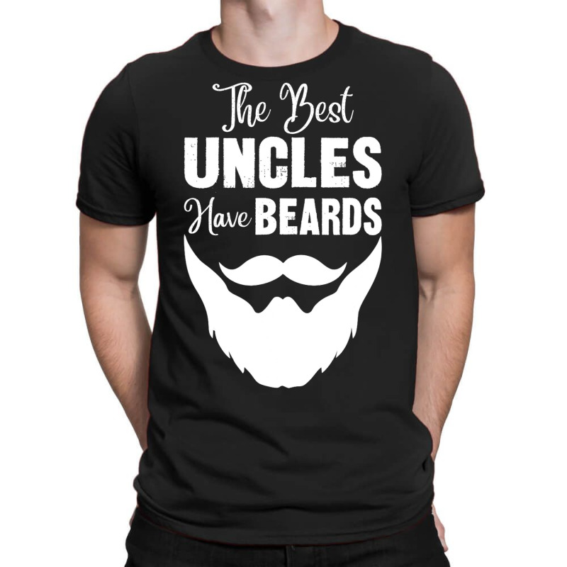 Funny The Best Uncles Have Beards T-shirt | Artistshot