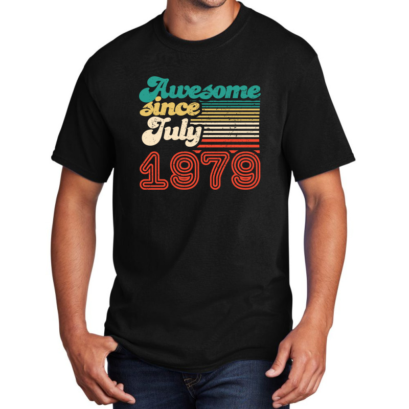 Awesome Since 1979 July Basic T-shirt by hoseptrinty | Artistshot