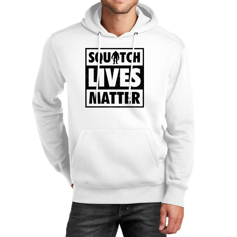 Squatch Lives Matter 2 B Unisex Hoodie | Artistshot