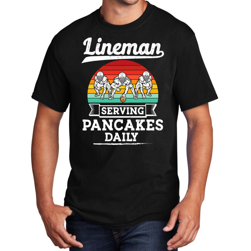 Football Lineman Serving Pancakes Daily Offensive Lineman 39 Basic T-shirt | Artistshot