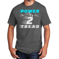 Power 2 Tread T Shirt Basic T-shirt | Artistshot