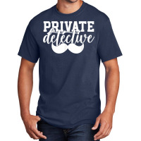 Private Detective Spying Investigator Investigation Spy T Shirt Basic T-shirt | Artistshot