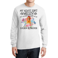 Its Custom Designed By My Golden Retriever Long Sleeve Shirts | Artistshot