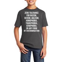 Zero Tolerance For Racism Sexism Ableism Homophobia T Shirt Basic Youth T-shirt | Artistshot