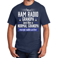 Ham Radio Operator Amateur Radio Funny Grandpa Gift Men Sweatshirt Basic T-shirt | Artistshot