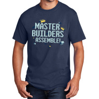 Master Builders Assemble Basic T-shirt | Artistshot