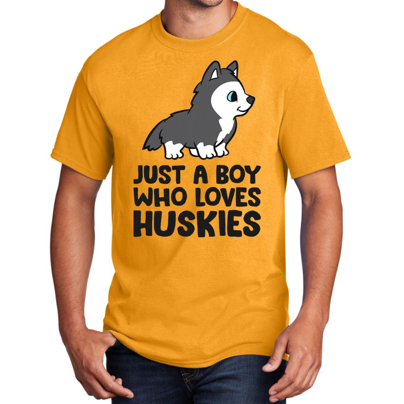 Just A Boy Who Loves Huskies Basic T-shirt | Artistshot