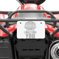 I Will Find You Mushroom Hunting Hunters Atv License Plate | Artistshot