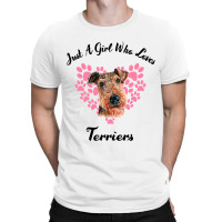 Just A Girl Who Loves Airedale Terriers Dogs Cute  T-shirt | Artistshot