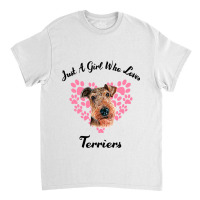 Just A Girl Who Loves Airedale Terriers Dogs Cute  Classic T-shirt | Artistshot