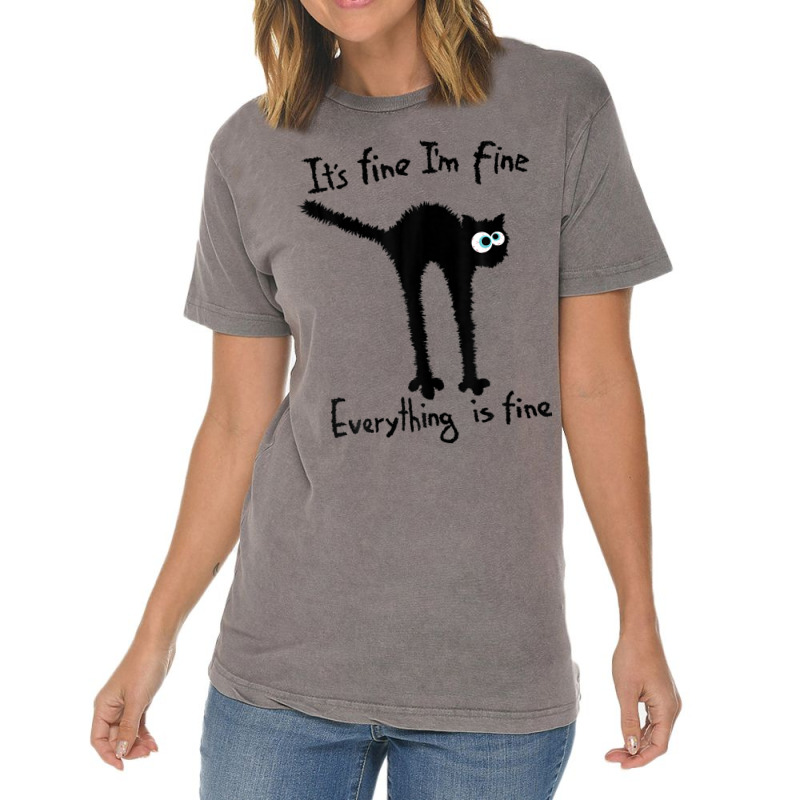 It S Fine I M Fine Everything Is Fine Funny Black  Vintage T-shirt | Artistshot