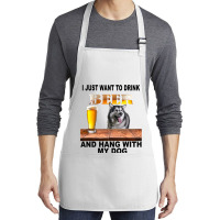 Just Want To Drink Beer Hang W My Alaskan Malamute Medium-length Apron | Artistshot