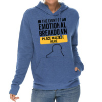 In Event Of Emotional Breakdown Dog Maltese Lightweight Hoodie | Artistshot