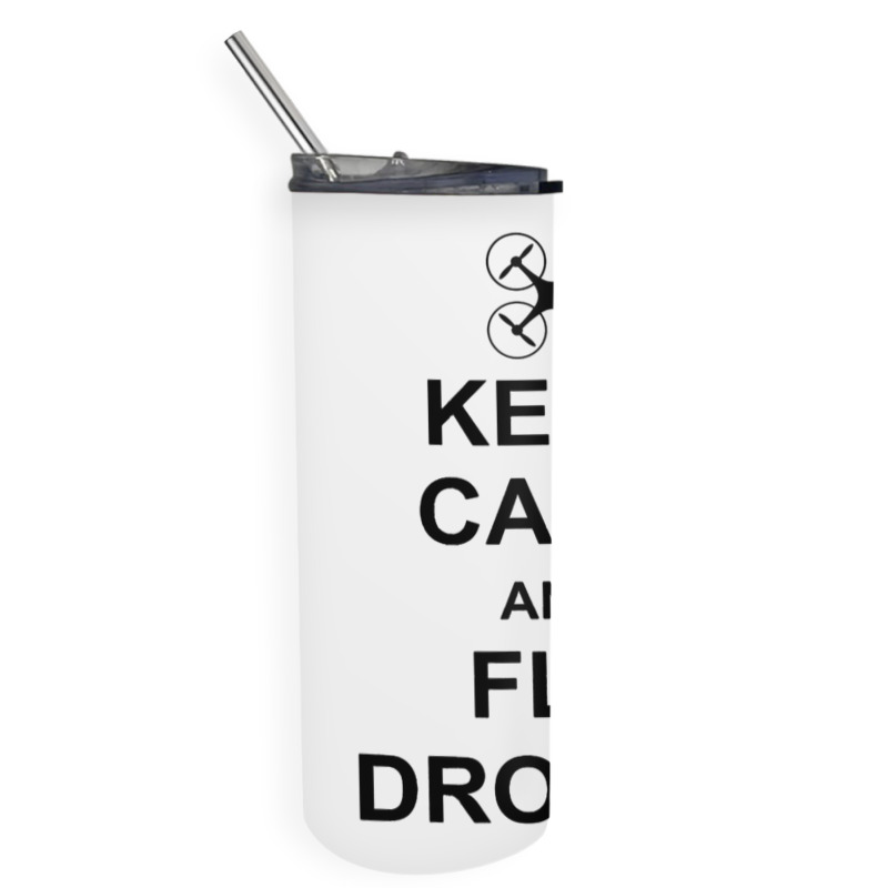 Keep Calm And Fly Drones For Drone Pilots Skinny Tumbler | Artistshot