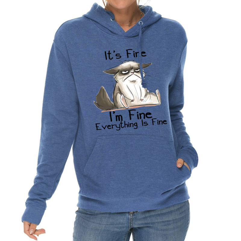 Its Fine Im Fine Everything Is Fine Funny Black Ca Lightweight Hoodie | Artistshot