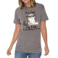 Its Fine Im Fine Everything Is Fine Funny Black Ca Vintage T-shirt | Artistshot