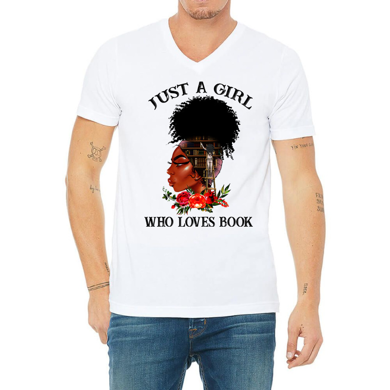 Just A Girl Who Loves Book Afro Woman Ladies Women V-Neck Tee by DENISEWRIGHT | Artistshot