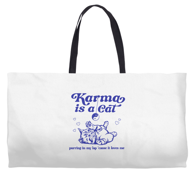 Karma Is A Cat Purring In My Lap Meet Me At Midnig Weekender Totes | Artistshot