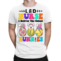 Ld Nurse I Deliver The Cutest Bunnies Happy Easter T-shirt | Artistshot