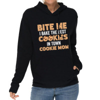 Bite Me I Bake The Best Cookies In Town Cookie Mom Lightweight Hoodie | Artistshot