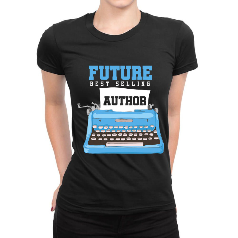 Become Author Writer Typewriter Book Gift Ladies Fitted T-Shirt by LARRYGONZALEZ | Artistshot