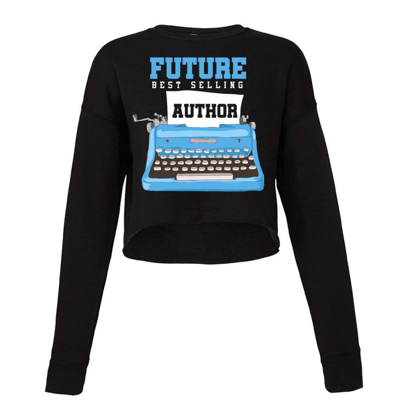 Become Author Writer Typewriter Book Gift Cropped Sweater by LARRYGONZALEZ | Artistshot