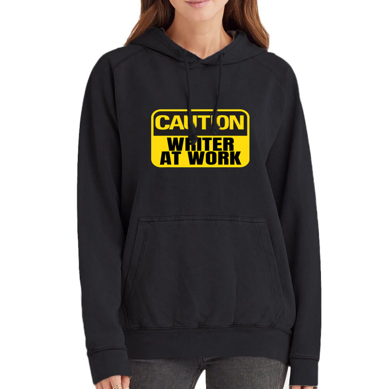 Caution Writer At Work Yellow Caution Sign Vintage Hoodie by MaritzaCoats | Artistshot