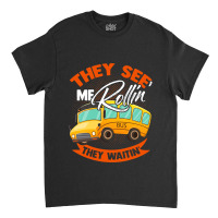 Bus School Drive Traffic Stops 4 Classic T-shirt | Artistshot