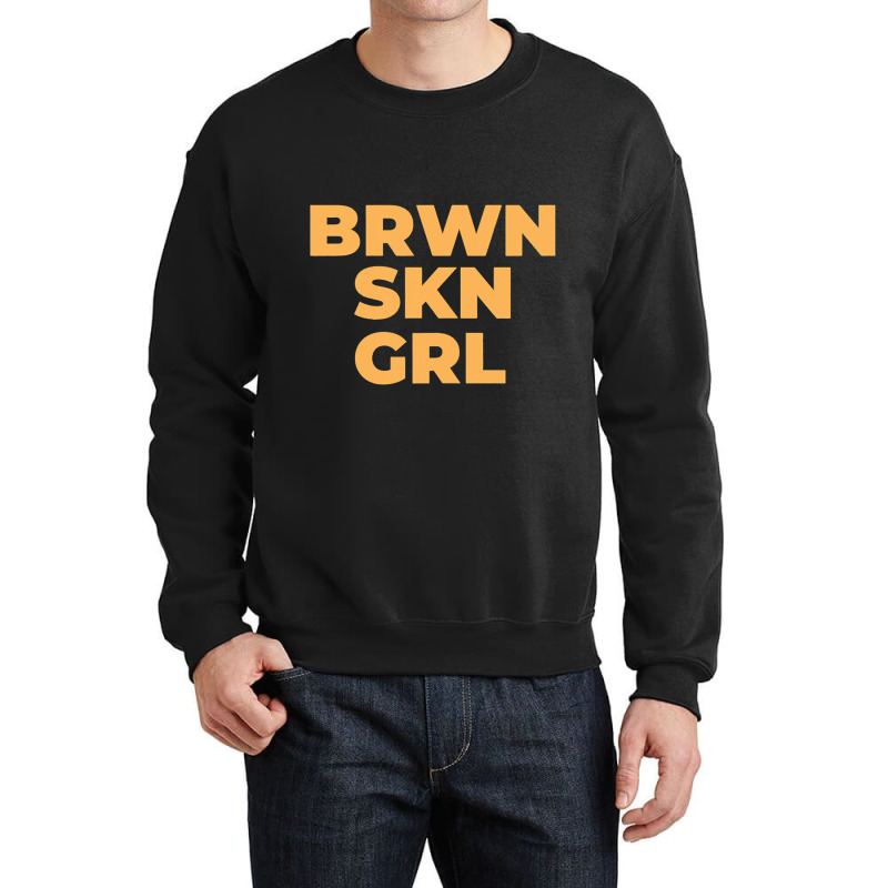 Black Women With Brown Skin Crewneck Sweatshirt | Artistshot